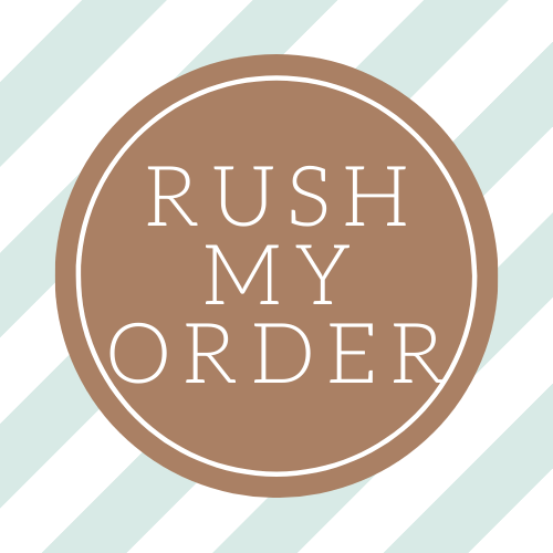 RUSH MY ORDER