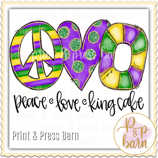 Peace Love King Cake