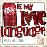 Dr Pepper is my Love Language