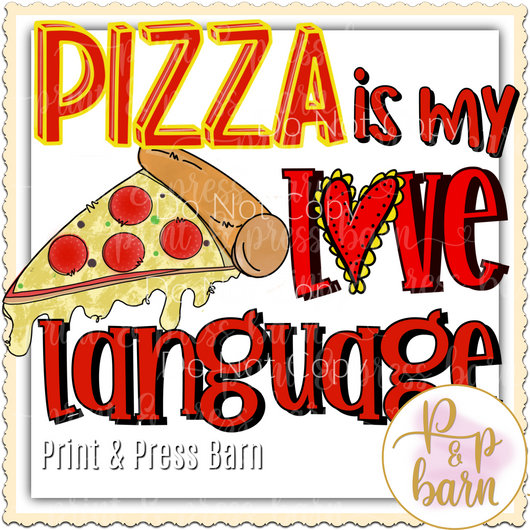 Pizza is my Love Language