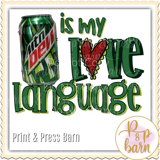 My Dew is my Love Language