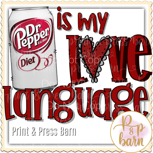 Diet Dr pepper is my love language