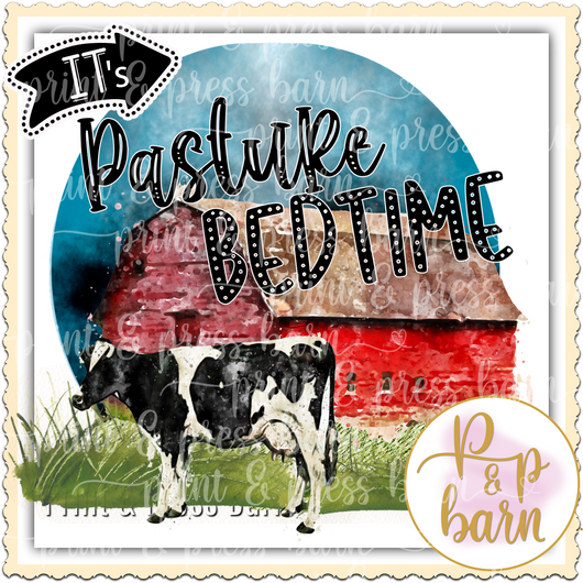 It's Pasture Bedtime