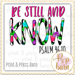 Be Still and Know