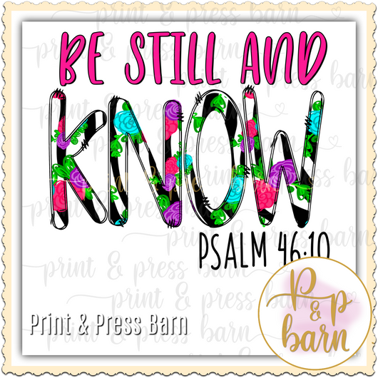 Be Still and Know