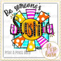 Be Someone's Sunshine