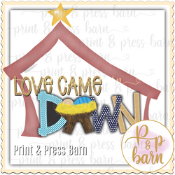 Love Came Down Manger 2