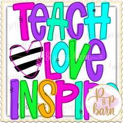 Teach Love Inspire- Bright