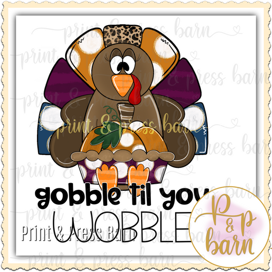 Gobble til you Wobble