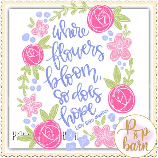 Flowers Bloom Hope