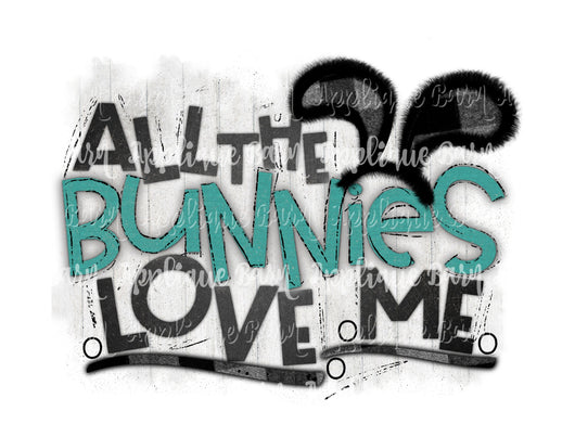 All Bunnies Love Me