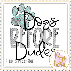 Dogs before Dudes- Blue