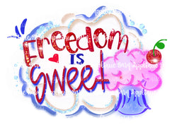 Freedom is Sweet