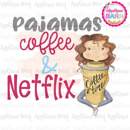 Pajamas and Netflix