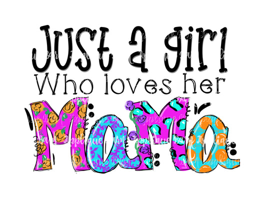 Just a girl- Mama