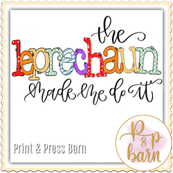 Leprechaun made me do it