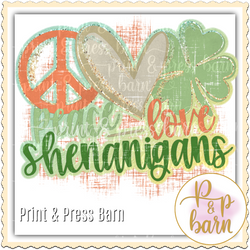 Peace Love Shennanigans