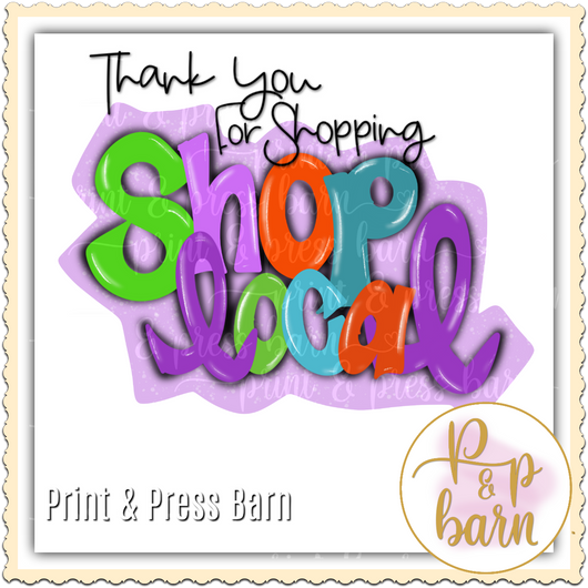 Thank you for Shopping Local