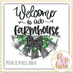 Welcome to Our Farmhouse